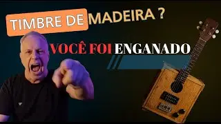 TIMBRE DA GUITARRA  MADEIRA O MITO !!!