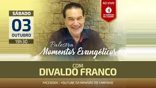 Divaldo Franco - Momentos Evang&eacute;licos - 03/10/2020