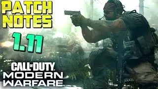 1.11 PATCH NOTES for MODERN WARFARE! (Ground War, Bug Fixes, etc) New COD MW Update