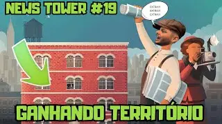 GANHANDO TERRIT&Oacute;RIO - NEWS TOWER #19 PT/BR