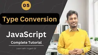 05 Type Conversion in JavaScript