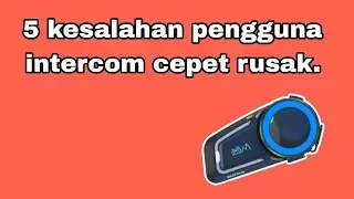 5 kesalahan penggunan intercom cepat rusak || jangan sampai kejadian begini yah