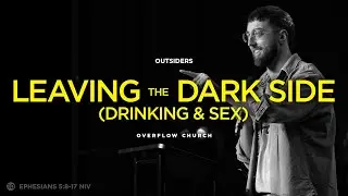 Leaving The Dark Side (Drinking And Sex) | Alex Gallien | 