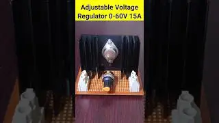Adjustable Voltage Regulator 0-60V 15A