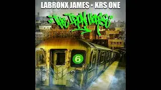 LaBronx James feat KRS One- The Iron Horse Produced by BamBeatz