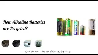 Learn how Alkaline batteries are recycled properly