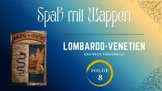 Spa&szlig; mit Wappen: Lombardo-Venezien (Folge 8)