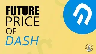The Future Price of Dash (DASH)? | Token Metrics