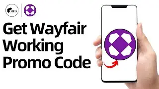 How To Get Wayfair Working Promo Code 2025 | Wayfair Discount Code