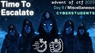 advent of ctf 2025 (Day 9): Time To Escalate