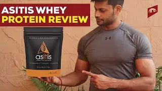 ASITIS WHEY PROTEIN CONCENTRATE || DETAILED REVIEW WITH LAB TEST REPORT || ALL ABOUT NUTRITION ||
