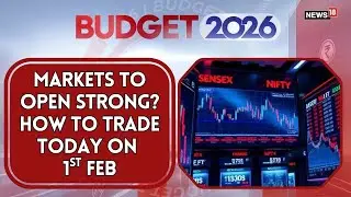 Budget 2026 Market Strategy: &lsquo;Equities May Open...&rsquo; | How Should Investors Trade Nifty & Sensex?