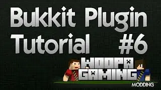 Bukkit Plugin Tutorial #6 