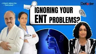 ENT Experts Bust Myths on Ear, Nose & Throat Health | Ep 14 | Your Health DeKoded