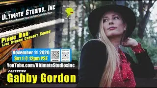 Piano Bar Live Stream Concert featuring Gabby Gordon! Set 1