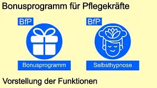 Bonusprogramm f&uuml;r Pflegekr&auml;fte (BfP) | Vorstellung der Funktionen