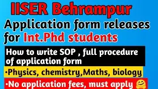 IISER Berhampur application form release for Int.Phd students|How to write Statement of Purpose(SOP)