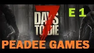 7 Days To Die - Xbox Console - MIXER Live Stream - Peadee Games