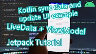 Kotlin Jetpack ViewModel example of sync data between activity and fragment step by step tutorial