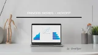 Pandas Series: Part(1): Kickoff with Pandas/Jupyter | Installation and Working with CSV Files
