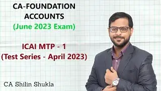 CA Foundation | Accounts | May/June 2023  | MTP - 1 | April 2023 Series
