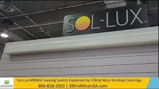 Sol-Lux MIRAGE Awning System Explained by 3 Blind Mice Window Coverings