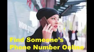 How to Find Someone's Phone Number Online