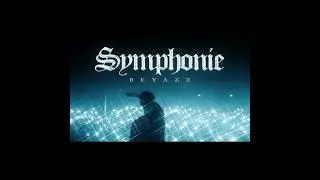 Beyazz - Symphonie [Slowed+Reverb]