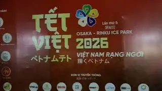 Bàn chân và con đường 2026/01/24 “Tết việt 2026 Osaka Rinku Ice Park “video 3