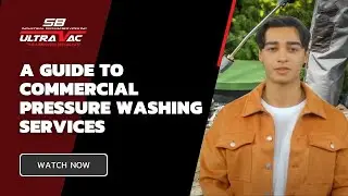 A Guide to Commercial Pressure Washing Services | SB Industrial Vacuum Services Inc.