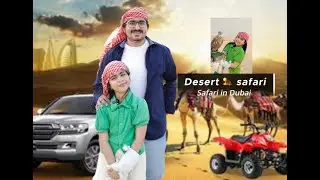 Pehli bar Rumaisa nay ki desert safari / Desert Safari Ride 70 AED Desert Safari #dubaidesertsafari