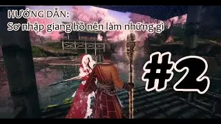 [HƯỚNG DẪN] Cửu &Acirc;m Ch&acirc;n Kinh #2: Ng&agrave;y đầu gia nhập Cửu &Acirc;m cần l&agrave;m những g&igrave;?