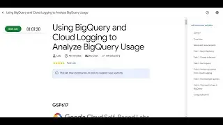 Using BigQuery and Cloud Logging to Analyze BigQuery Usage | Lab solution #arcade2025