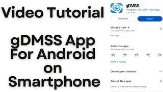 How to install the gDMSS App for Android and monitor on Smartphones?