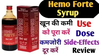 Hemo Forte Syrup Use Dose Side-Effects Precautions And Review