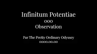 Infinitum Potentiae &mdash; A Quiet Performance