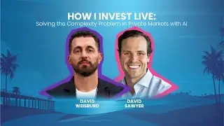How I Invest Live: Solving the Complexity Problem in Private Markets with AI