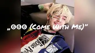 Lil Peep - „➏➏➏ (Come With Me)” prod. Greaf (FULL VERSION)
