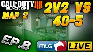 2v2 BO4 GB VS 40-5 Team - Map 2 - Live Ep.8