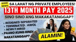 13TH MONTH PAY! PAANO ANG RESIGNED, RETIRED, SEPARATED, AWOL & NEWLY HIRED? PANO KUNG DI NAKATANGGAP