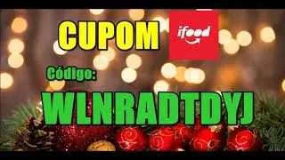 CUPOM IFOOD NATAL DEZEMBRO 2019 - USE O C&Oacute;DIGO E GANHE R$20 NO SEU PR&Oacute;XIMO PEDIDO