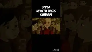 Top 10 Animated Nu-Metal Videos Alt/Industrial/Jrock #numetal #korn #slipknot