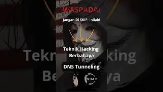 Teknik Hacking Berbahaya | DNS Tunneling #hacker