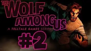 The Wolf Among Us - Part 2 - COLIN! The Smoking Pig... w/Hypercore Ripper