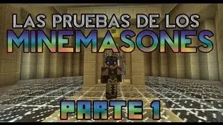 Minecraft Adventure - Las pruebas de los MineMasones - Parte 1