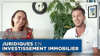 5 erreurs juridiques en investissement immobilier !