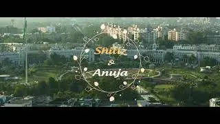 Shitiz Weds Anuja ..... pre-wedding video
