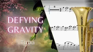 Defying Gravity &ndash; Tuba Sheet Music 🎶 | Wicked (Scrolling Score)