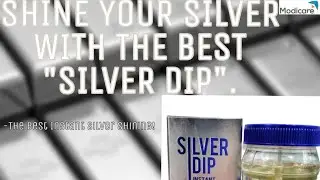 SHINE YOUR SILVER ITEMS WITH MODICARE ' SILVER DIP '