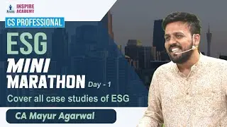 ESG Mini Revision | DAY 1 | Case studies |CS PROFESSIONAL | CA MAYUR AGARWAL
